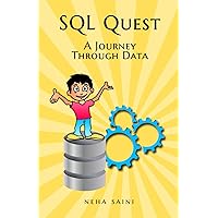 SQL Quest: A Journey Through Data SQL Quest: A Journey Through Data Paperback Kindle