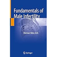 Fundamentals of Male Infertility Fundamentals of Male Infertility Kindle Hardcover Paperback