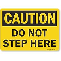 SmartSign “Caution - Do Not Step Here” Label | 10