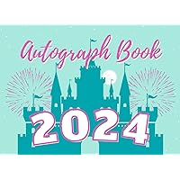 2024 Autograph Book for Girls: Notepad for Signatures and/or Photos of Characters at Amusement Parks, Vacation Resorts, and Cruises. For Kids of All ... Purple Notebook/Journal with Castle Cover. 2024 Autograph Book for Girls: Notepad for Signatures and/or Photos of Characters at Amusement Parks, Vacation Resorts, and Cruises. For Kids of All ... Purple Notebook/Journal with Castle Cover. Paperback