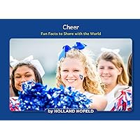 Cheer: Fun Facts to Share with the World