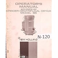 New Holland Model 88 Kreider Cetrifugal Dryer Operations Parts Manual Year 1967