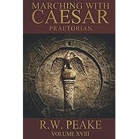 Marching With Caesar: Praetorian