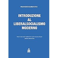 Introduzione al liberalsocialismo moderno (Italian Edition)
