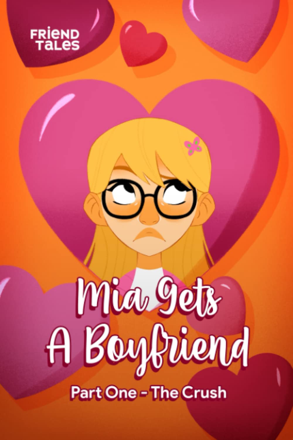 Mia Gets a Boyfriend: Part One - The Crush