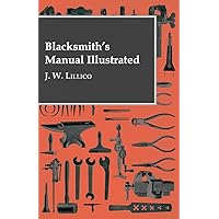 Blacksmith's Manual Illustrated