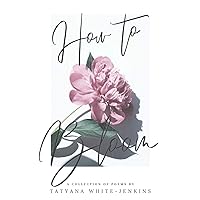 How to Bloom How to Bloom Paperback