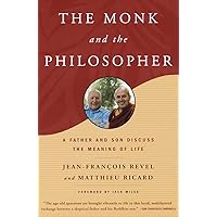 The Monk and the Philosopher: A Father and Son Discuss the Meaning of Life The Monk and the Philosopher: A Father and Son Discuss the Meaning of Life Paperback Audible Audiobook Kindle Hardcover Audio CD