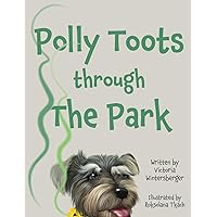 Polly Toots through the Park Polly Toots through the Park Paperback Kindle