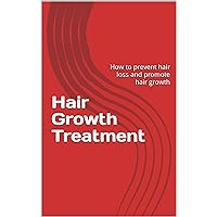 Hair Growth Treatment: How to prevent hair loss and promote hair growth