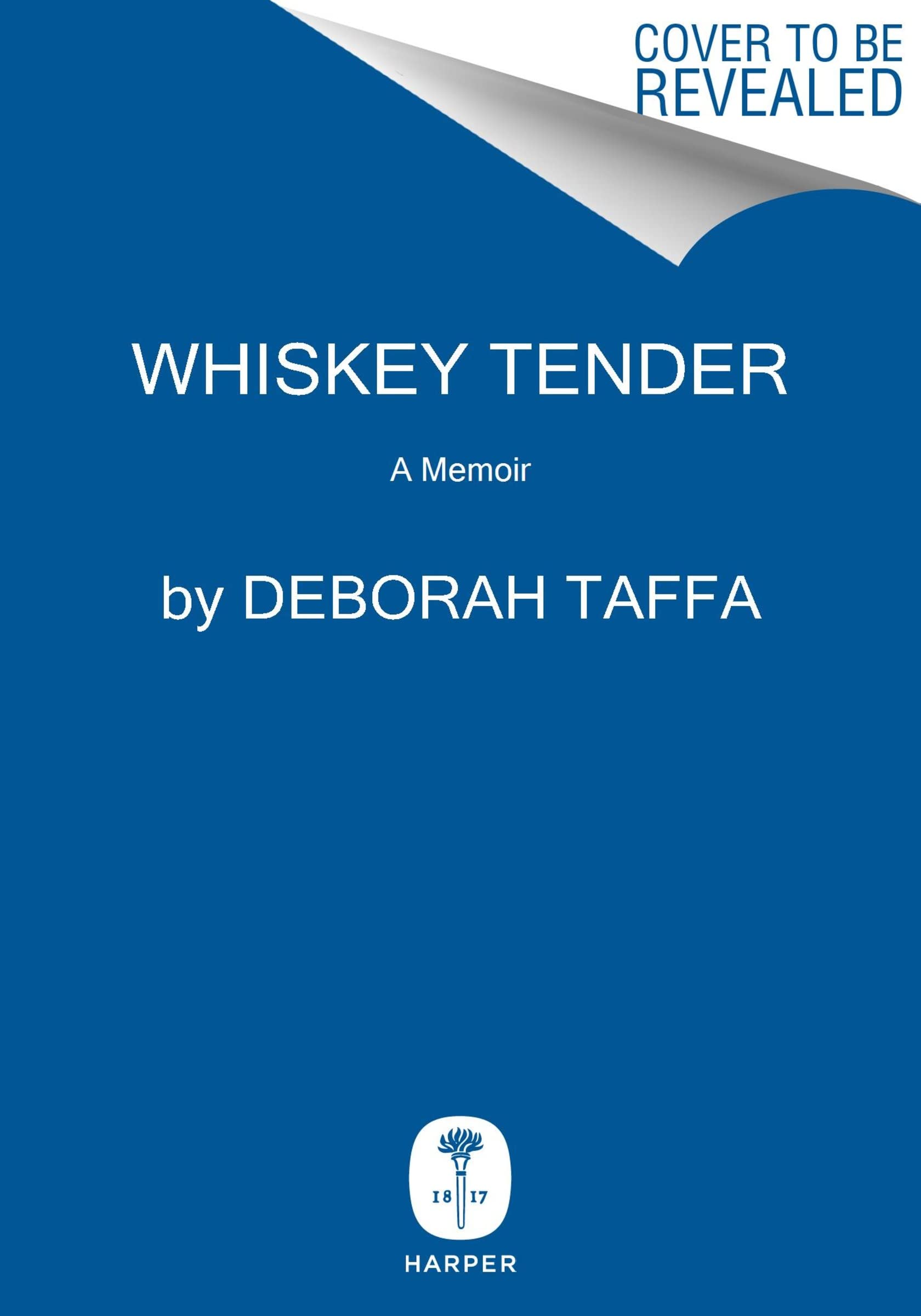 Whiskey Tender: A Memoir
