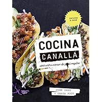 Cocina canalla: Atrévete a comer de puta madre (Spanish Edition) Cocina canalla: Atrévete a comer de puta madre (Spanish Edition) Kindle Hardcover