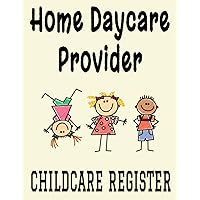 Home Daycare Provider Childcare Register: 8.5