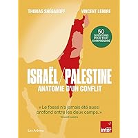 Israël / Palestine : anatomie d'un conflit Israël / Palestine : anatomie d'un conflit Paperback