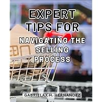 Expert Tips for Navigating the Selling Process: Unlock Insights and Guidance for a Smooth and Profitable Sale of Your Small-Sized Business