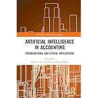 Artificial Intelligence in Accounting (Routledge Studies in Accounting) Artificial Intelligence in Accounting (Routledge Studies in Accounting) Kindle Hardcover Paperback