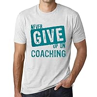 Men's Graphic T-Shirt Never Give Up On Coaching Eco-Friendly Limited Edition Short Sleeve Tee-Shirt Vintage