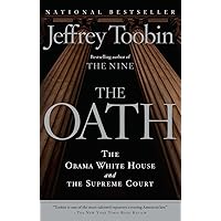 The Oath: The Obama White House and The Supreme Court The Oath: The Obama White House and The Supreme Court Audible Audiobook Hardcover Kindle Paperback Audio CD