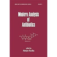 Modern Analysis of Antibodies (Drugs and the Pharmaceutical Sciences Book 27) Modern Analysis of Antibodies (Drugs and the Pharmaceutical Sciences Book 27) Kindle Hardcover