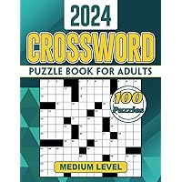 2024 Medium Crossword Puzzle Books For Adults - 100 Puzzles: Fun and Engaging Brain Cross Word To Keep Your Mind Sharp and Healthy 2024 Medium Crossword Puzzle Books For Adults - 100 Puzzles: Fun and Engaging Brain Cross Word To Keep Your Mind Sharp and Healthy Paperback Spiral-bound