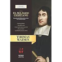 El Soldado Cristiano: Extendiendo el Reino de los Cielos con violencia santa (Spanish Edition) El Soldado Cristiano: Extendiendo el Reino de los Cielos con violencia santa (Spanish Edition) Paperback Hardcover