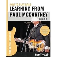 How To Play Bass - Learning From Paul McCartney Vol. 1: An 80-20 Device Method Book How To Play Bass - Learning From Paul McCartney Vol. 1: An 80-20 Device Method Book Paperback