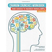 Cranium Crunches Workbook: Brain exercises to maximize memory ability Cranium Crunches Workbook: Brain exercises to maximize memory ability Paperback