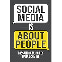 Social Media Is About People Social Media Is About People Kindle Paperback