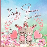 Baby Shower Guest Book: Adorable Pnk, Baby Bunnies for Twins, Sign-In Guest Book with Predictions, Advice for Parents,Memory Keepsake,for Baby Girls Shower Party ,It's Twins , Full-color interior