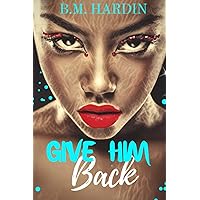 Give Him Back Give Him Back Paperback Kindle