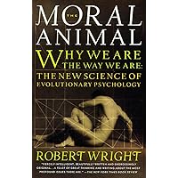 The Moral Animal: Why We Are, the Way We Are: The New Science of Evolutionary Psychology The Moral Animal: Why We Are, the Way We Are: The New Science of Evolutionary Psychology Paperback Audible Audiobook Kindle Hardcover