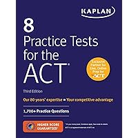 8 Practice Tests for the ACT: 1,700+ Practice Questions (Kaplan Test Prep) 8 Practice Tests for the ACT: 1,700+ Practice Questions (Kaplan Test Prep) Paperback Kindle