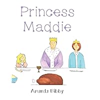 Princess Maddie Princess Maddie Hardcover Kindle Paperback