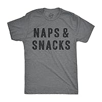Mens Naps and Snacks T Shirt Funny Sarcastic Saying Novelty Top Hilarious Quote