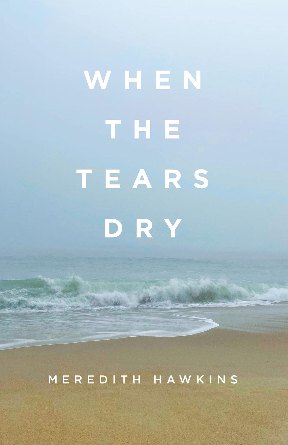 When the Tears Dry