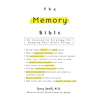 The Memory Bible: An Innovative Strategy for Keeping Your Brain Young The Memory Bible: An Innovative Strategy for Keeping Your Brain Young Hardcover Kindle Paperback Audio CD
