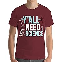 Y'all Need Science Lover Nerd Geek School Teacher T-Shirt Men Women