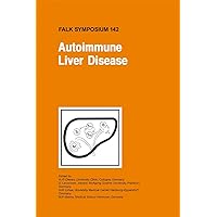 Autoimmune Liver Disease (Falk Symposium) Autoimmune Liver Disease (Falk Symposium) Hardcover