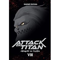 Attack on Titan Deluxe 8: Edle 3-in-1-Ausgabe des Mangas im Hardcover mit Farbseiten Attack on Titan Deluxe 8: Edle 3-in-1-Ausgabe des Mangas im Hardcover mit Farbseiten Hardcover