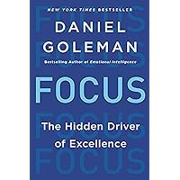 Focus: The Hidden Driver of Excellence Focus: The Hidden Driver of Excellence Paperback Audible Audiobook Kindle Hardcover Mass Market Paperback Audio CD