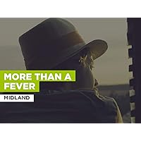 More Than a Fever in the Style of Midland