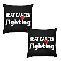 Beat Cancer Fighting Throw Pillow Cover Set of 2 Cushion Case Square Pillowcases for Sofa Couch Bedroom Car Decorative