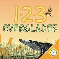 1•2•3 EVERGLADES: Learn to count in Everglades National Park (A Baby Ranger Book)