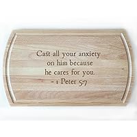 1 Peter 5:7 'Cast All Your Anxiety on Him' in Relaxed Handwriting Style on a Cutting Board, Ideal for Comforting and Supportive Home Decor with Laser Engraving.