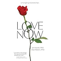 Love Now!: Untangling Relationships Love Now!: Untangling Relationships Paperback Kindle
