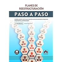 Planes de reestructuración. Paso a paso: Análisis práctico del nuevo derecho preconcursal para empresas, empresarios y profesionales (Spanish Edition)