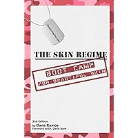 The Skin Regime: Boot Camp for Beautiful Skin The Skin Regime: Boot Camp for Beautiful Skin Paperback Kindle