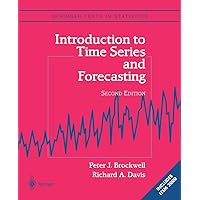 Introduction to Time Series and Forecasting (Springer Texts in Statistics) Introduction to Time Series and Forecasting (Springer Texts in Statistics) Hardcover Paperback