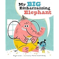 My Big Embarrassing Elephant My Big Embarrassing Elephant Hardcover Kindle
