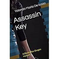 Assassin Key: A Diana Diaz-Dragos mystery